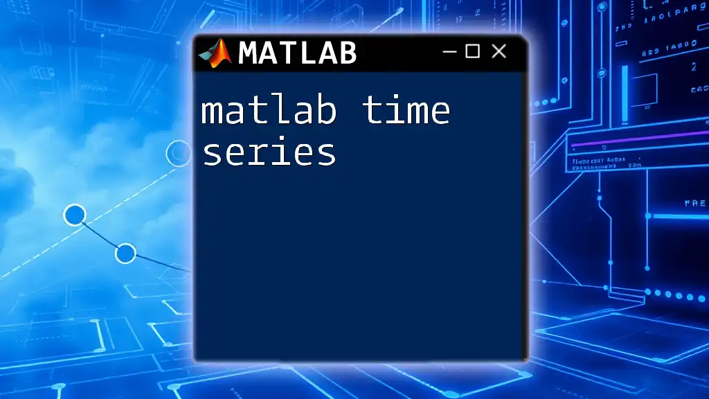 Mastering Matlab Time Series for Quick Data Analysis