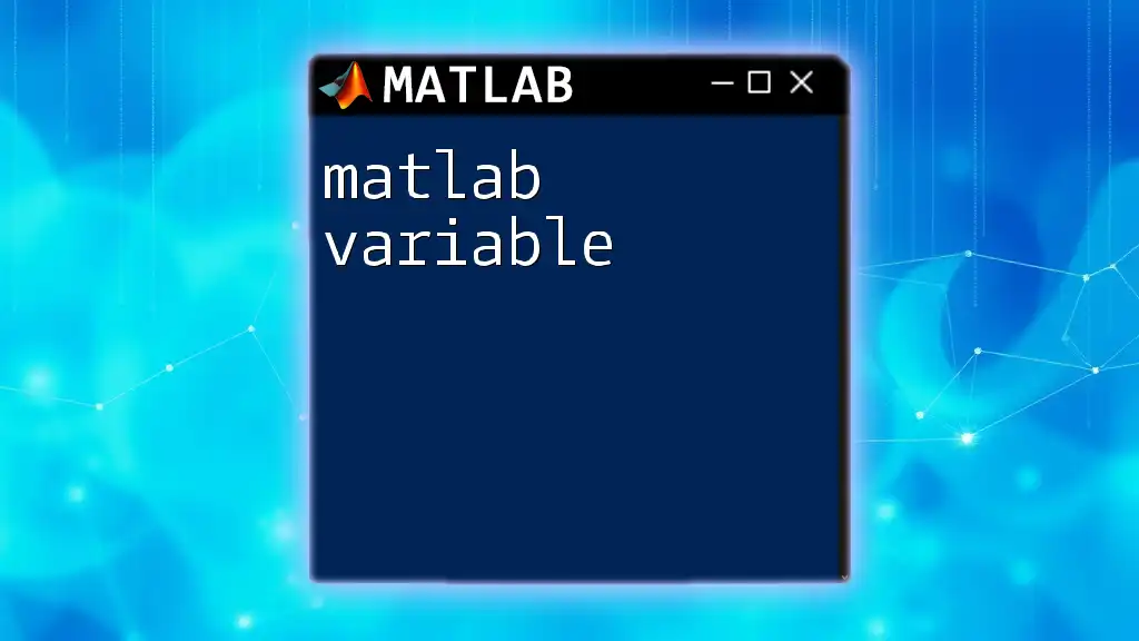 Mastering Matlab Variable Essentials in Minutes