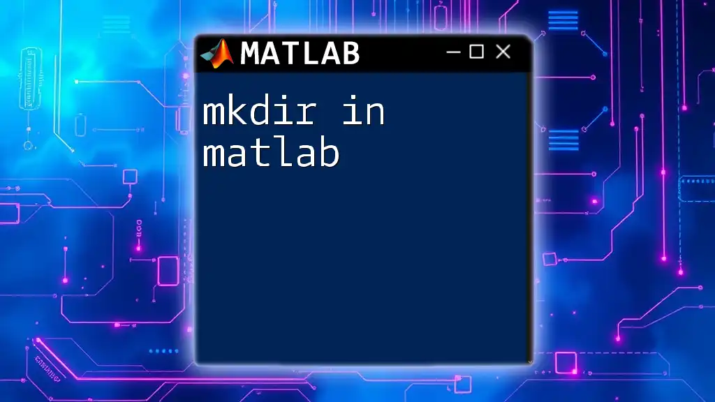mkdir in Matlab: Create Directories Effortlessly