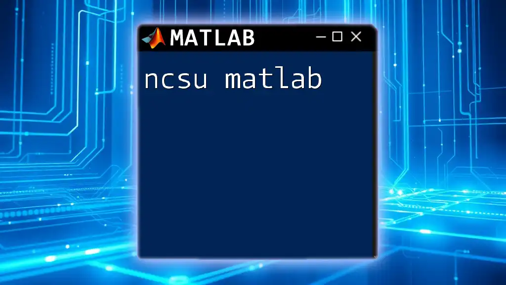 Mastering ncsu Matlab: Quick Tips for Success
