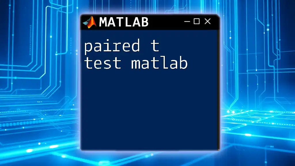 Paired T Test in Matlab: A Quick Guide