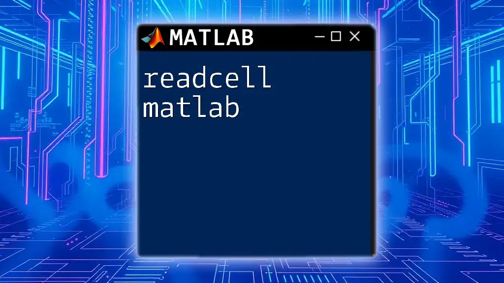 Mastering Readcell in Matlab: A Quick Guide