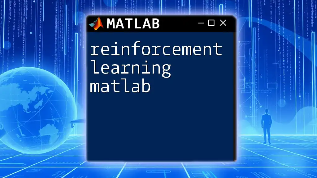 Reinforcement Learning in Matlab: A Quick Guide