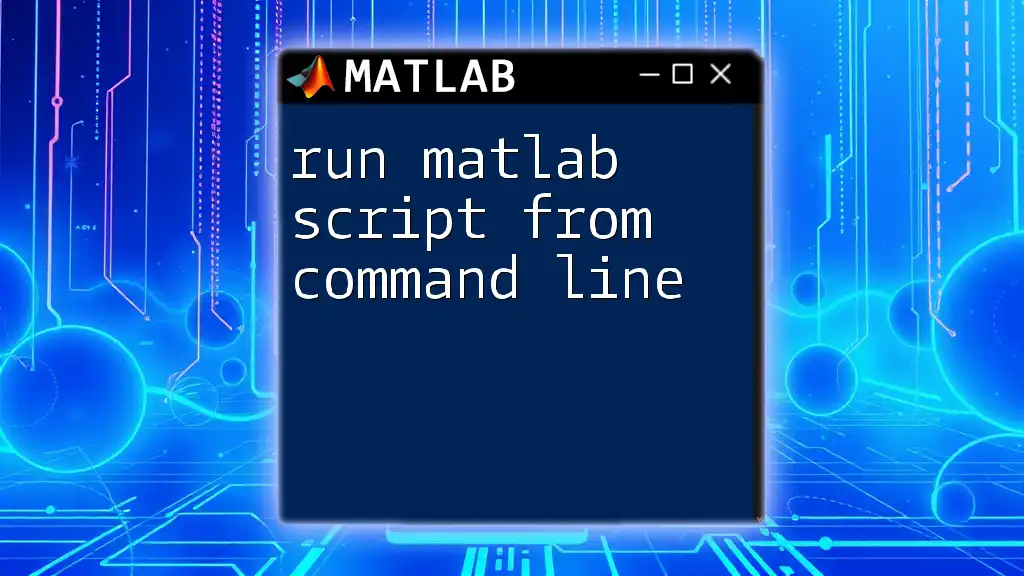 Run Matlab Script from Command Line: A Quick Guide