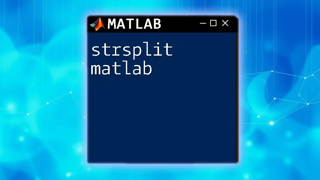 Mastering strsplit in Matlab: A Quick Guide